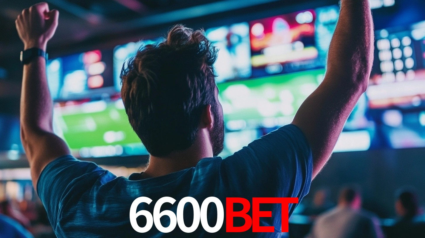 6600BET: Seu Especialista em Apostas Esportivas Brasileiras